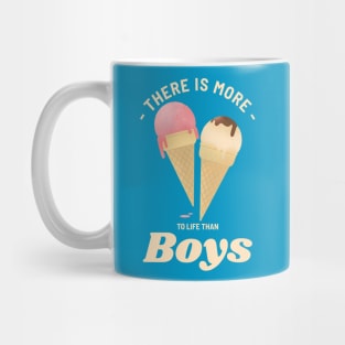 There Is More To Life Than Boys Girl Power You Go Girl Mug